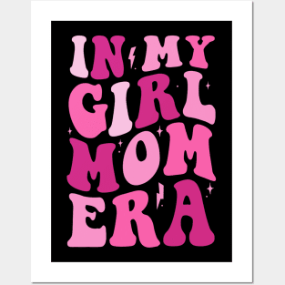 In My Girl Mom Era Pink Mom Birthday Posters and Art